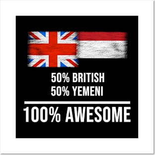 50% British 50% Yemeni 100% Awesome - Gift for Yemeni Heritage From Yemen Posters and Art